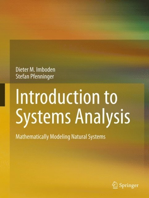Stefan Pfenninger, Dieter M. Imboden - Introduction to Systems Analysis, E-bok