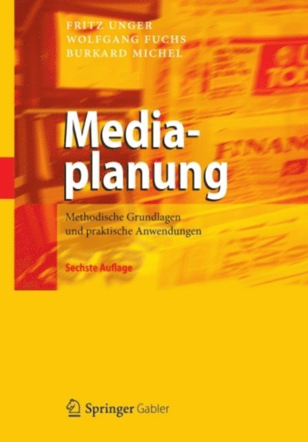 Burkard Michel, Wolfgang Fuchs, Fritz Unger - Mediaplanung, E-bok