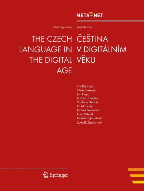 Hans Uszkoreit, Georg Rehm - Czech Language in the Digital Age, E-bok