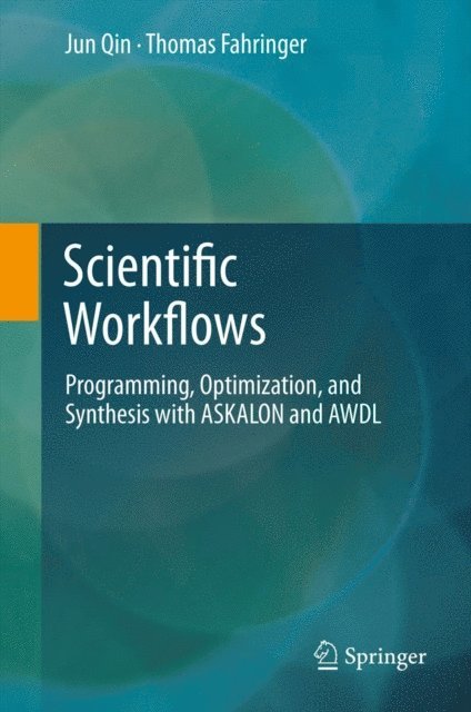 Thomas Fahringer, Jun Qin - Scientific Workflows, E-bok