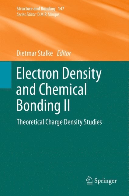 Dietmar Stalke - Electron Density and Chemical Bonding II, E-bok