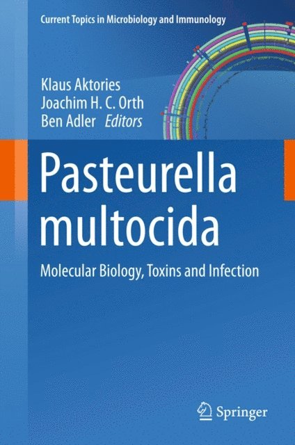 Ben Adler, Joachim H.C. Orth, Klaus Aktories - Pasteurella multocida, E-bok