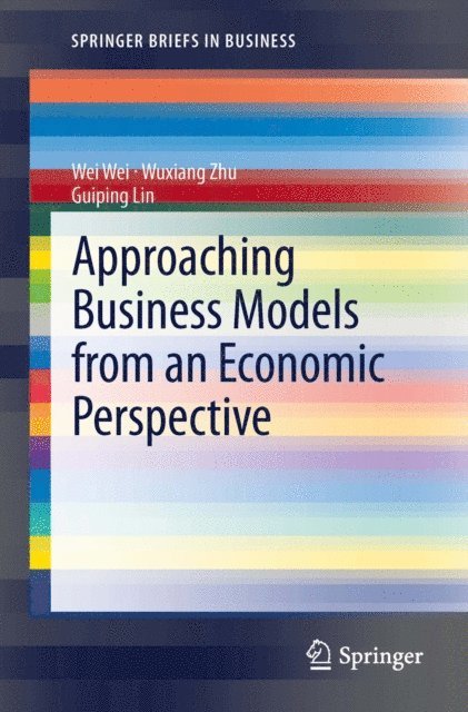 Approaching Business Models from an Economic Perspective