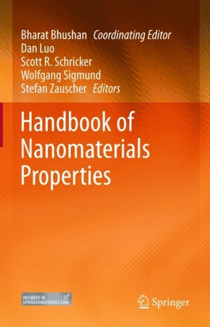 Stefan Zauscher, Wolfgang Sigmund, Scott R. Schricker, Dan Luo, Bharat Bhushan - Handbook of Nanomaterials Properties, E-bok