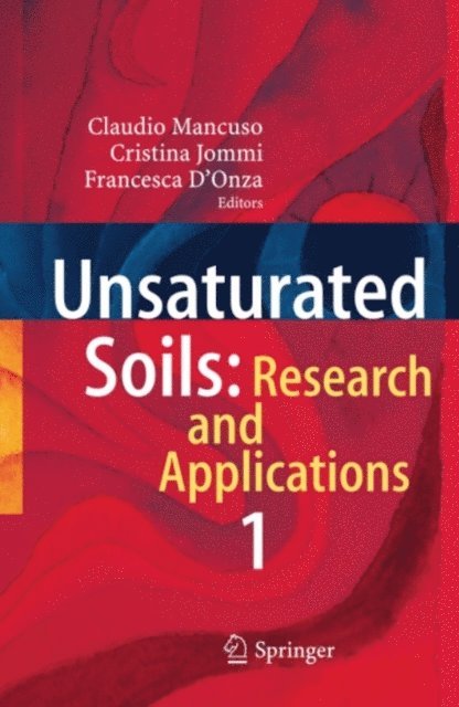 Francesca D'Onza, Cristina Jommi, Claudio Mancuso - Unsaturated Soils: Research and Applications, E-bok