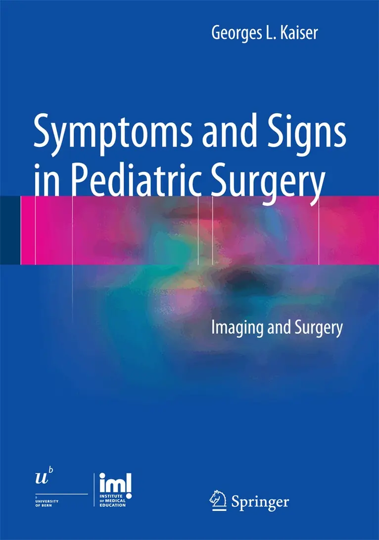 Georges L. Kaiser - Symptoms and Signs in Pediatric Surgery, Inbunden. Tillgänglighet: Lägg i varukorg