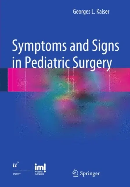 Georges L. Kaiser - Symptoms and Signs in Pediatric Surgery, E-bok. Tillgänglighet: Lägg i varukorg