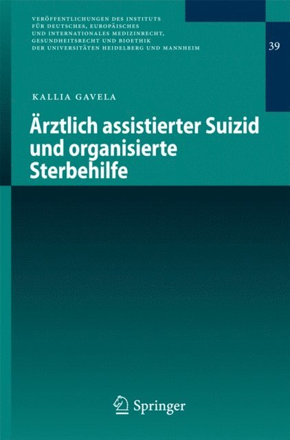 Kallia Gavela - Ärztlich assistierter Suizid und organisierte Sterbehilfe, E-bok