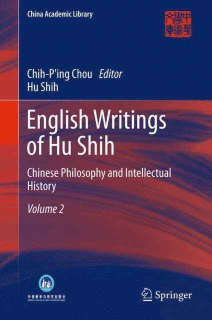 Hu Shih, Chih-Ping Chou - English Writings of Hu Shih, E-bok