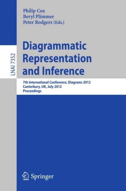 Peter Rodgers, Beryl Plimmer, Philip T. Cox - Diagrammatic Representation and Inference, E-bok