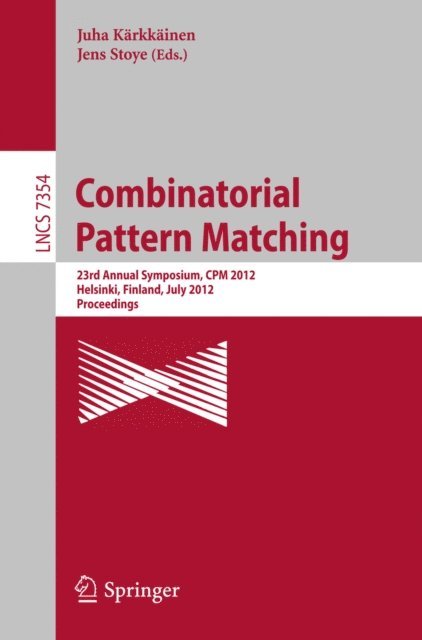 Jens Stoye, Juha Karkkainen - Combinatorial Pattern Matching, E-bok