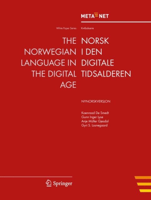 Hans Uszkoreit, Georg Rehm - Norwegian Language in the Digital Age, E-bok