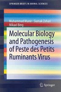 Molecular Biology and Pathogenesis of Peste des Petits Ruminants Virus