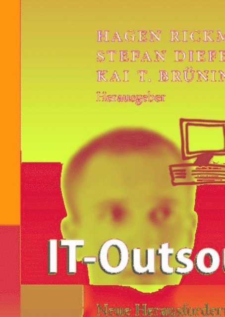 Kai T. Bruning, Stefan Diefenbach, Hagen Rickmann - IT-Outsourcing, E-bok
