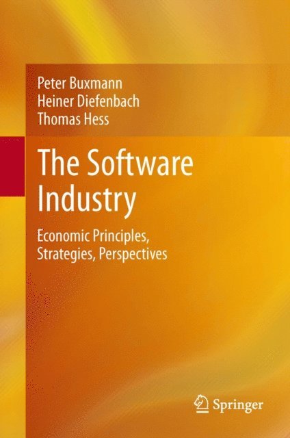Thomas Hess, Heiner Diefenbach, Peter Buxmann - Software Industry, E-bok