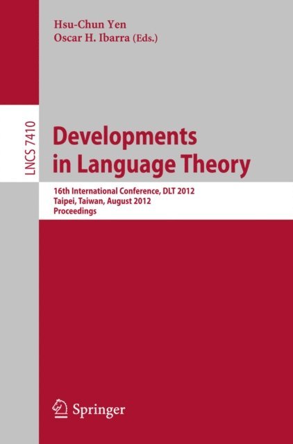 Oscar H. Ibarra, Hsu-Chun Yen - Developments in Language Theory, E-bok
