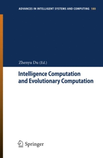 Zhenyu Du - Intelligence Computation and Evolutionary Computation, E-bok