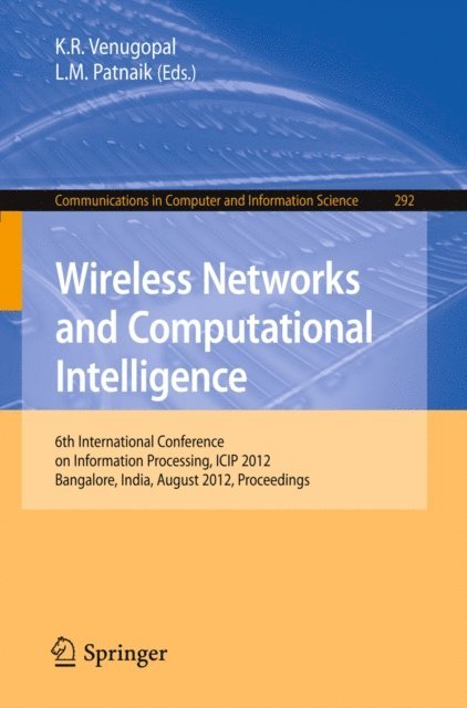 L. M. Patnaik, K. R. Venugopal - Wireless Networks and Computational Intelligence, E-bok