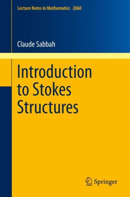 Claude Sabbah - Introduction to Stokes Structures, E-bok