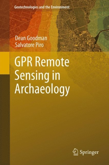 Salvatore Piro, Dean Goodman - GPR Remote Sensing in Archaeology, E-bok