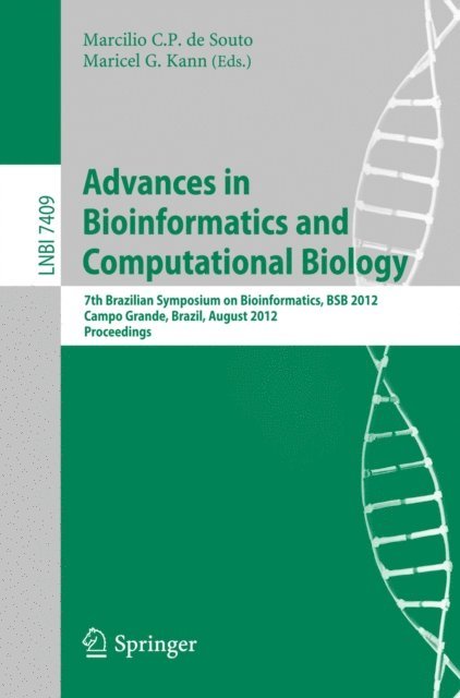Maricel G. Kann, Marcilio C.P. de Souto - Advances in Bioinformatics and Computational Biology, E-bok