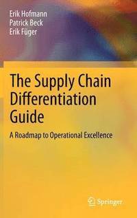 The Supply Chain Differentiation Guide