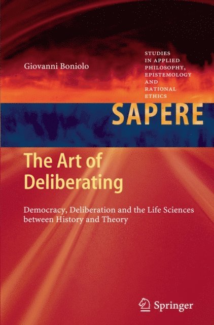 Giovanni Boniolo - Art of Deliberating, E-bok