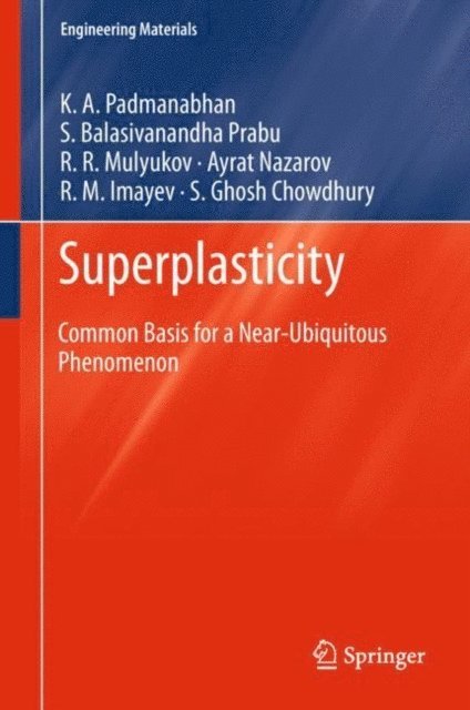 S. Ghosh Chowdhury, R. M. Imayev, Ayrat Nazarov, R. R. Mulyukov, S. Balasivanandha Prabu, K. A. Padmanabhan - Superplasticity, E-bok