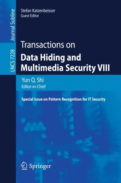 Yun Q. Shi - Transactions on Data Hiding and Multimedia Security VIII, E-bok