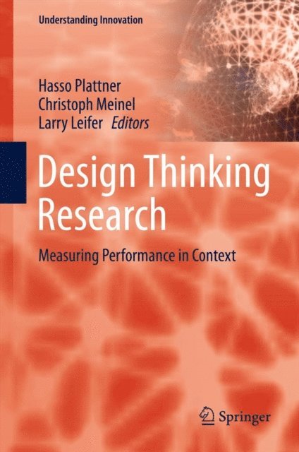 Larry Leifer, Christoph Meinel, Hasso Plattner - Design Thinking Research, E-bok