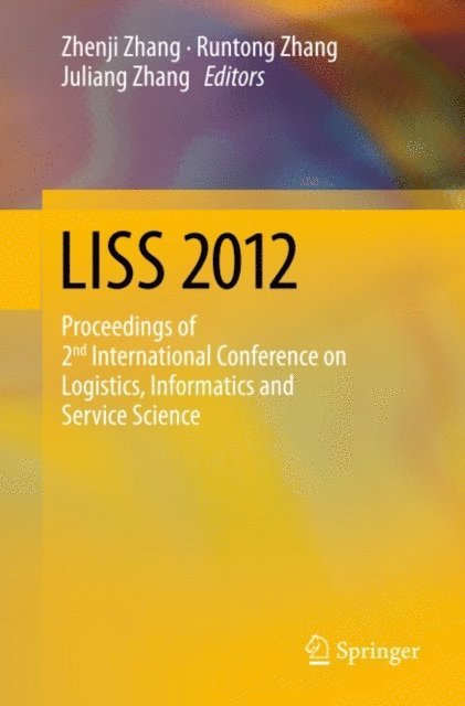 Juliang Zhang, Runtong Zhang, Zhenji Zhang - LISS 2012, E-bok