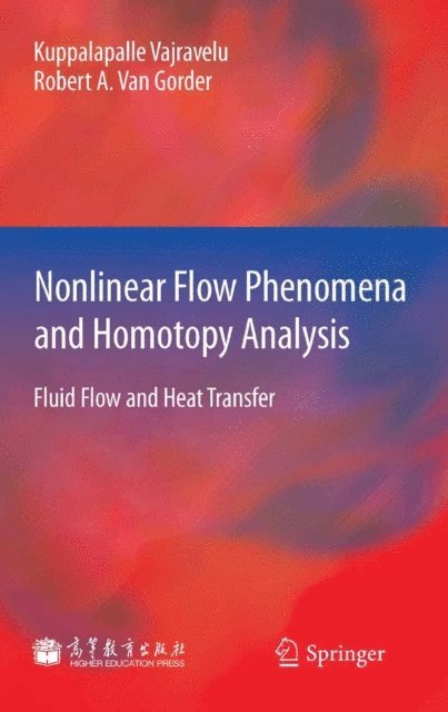 Robert A. Van Gorder, Kuppalapalle Vajravelu - Nonlinear Flow Phenomena and Homotopy Analysis, E-bok