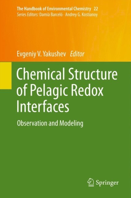 Evgeniy V. Yakushev - Chemical Structure of Pelagic Redox Interfaces, E-bok