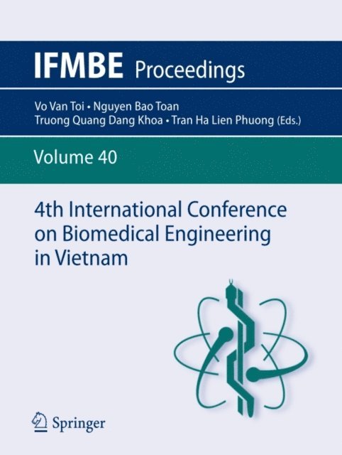 Tran Ha Lien Phuong, Truong Quang Dang Khoa, Nguyen Bao Toan, Vo Van Toi - 4th International Conference on Biomedical Engineering in Vietnam, E-bok