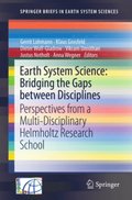 Earth System Science: Bridging the Gaps between Disciplines