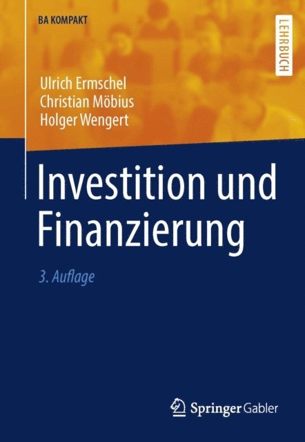 Holger Wengert, Christian Mobius, Ulrich Ermschel - Investition und Finanzierung, E-bok