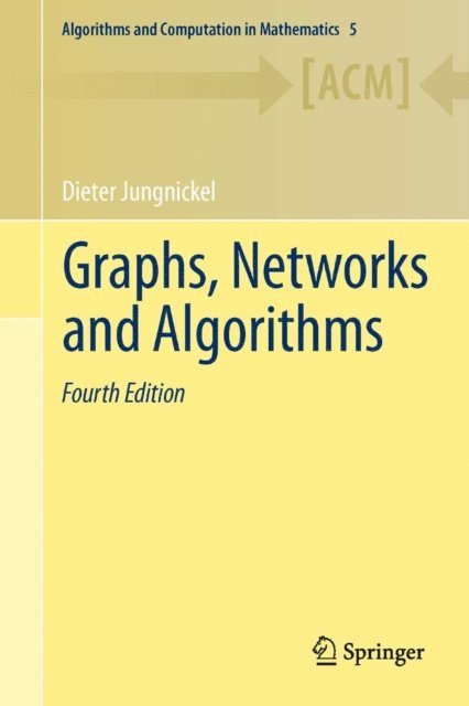 Dieter Jungnickel - Graphs, Networks and Algorithms, E-bok