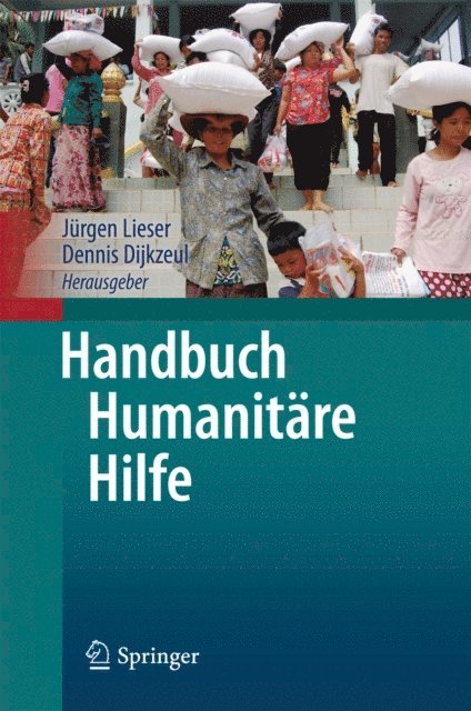 Dennis Dijkzeul, Jurgen Lieser - Handbuch Humanitäre Hilfe, E-bok