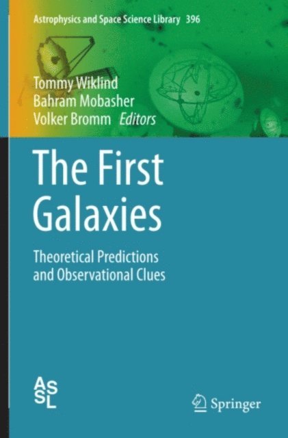 Volker Bromm, Bahram Mobasher, Tommy Wiklind - First Galaxies, E-bok