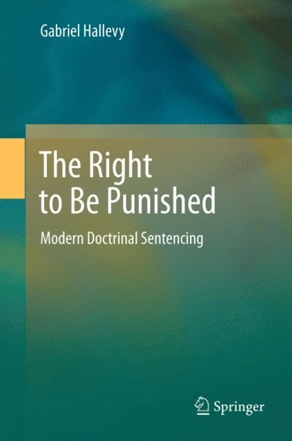 Gabriel Hallevy - Right to Be Punished, E-bok