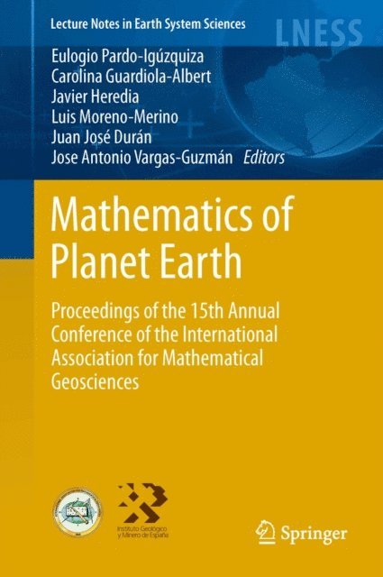 Jose  Antonio Vargas-Guzman, Juan Jose Duran, Luis Moreno-Merino, Javier Heredia, Carolina Guardiola-Albert, Eulogio Pardo-Iguzquiza - Mathematics of Planet Earth, E-bok