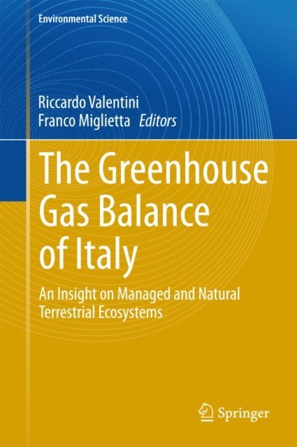 Franco Miglietta, Riccardo Valentini - Greenhouse Gas Balance of Italy, E-bok