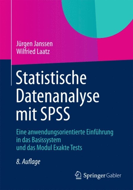 Wilfried Laatz, Jurgen Janssen - Statistische Datenanalyse mit SPSS, E-bok