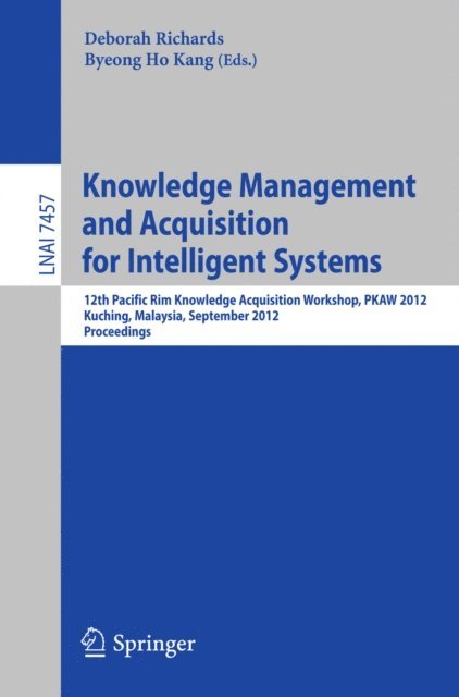 Byeong Ho Kang, Deborah Richards - Knowledge Management and Acquisition for Intelligent Systems, E-bok