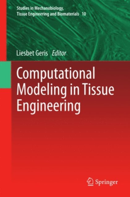 Liesbet Geris - Computational Modeling in Tissue Engineering, E-bok