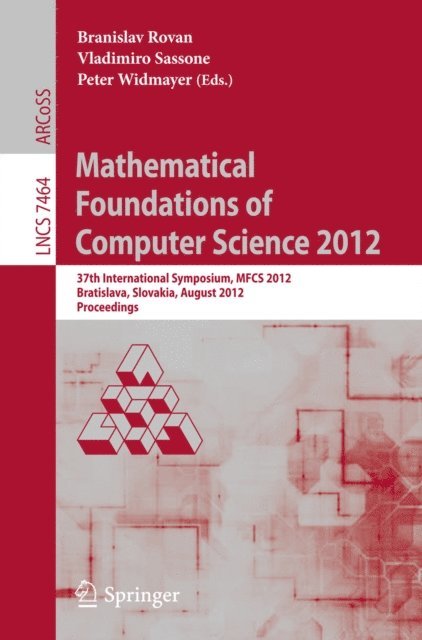 Peter Widmayer, Vladimiro Sassone, Branislav Rovan - Mathematical Foundations of Computer Science 2012, E-bok