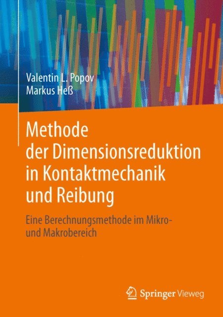 Markus He, Valentin L. Popov - Methode der Dimensionsreduktion in Kontaktmechanik und Reibung, E-bok