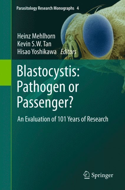 Hisao Yoshikawa, Kevin S. W. Tan, Heinz Mehlhorn - Blastocystis: Pathogen or Passenger?, E-bok