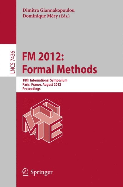 Dominique Mery, Dimitra Giannakopoulou - FM 2012: Formal Methods, E-bok