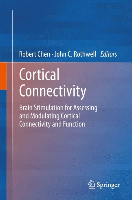 john rothwell, Robert Chen - Cortical Connectivity, E-bok